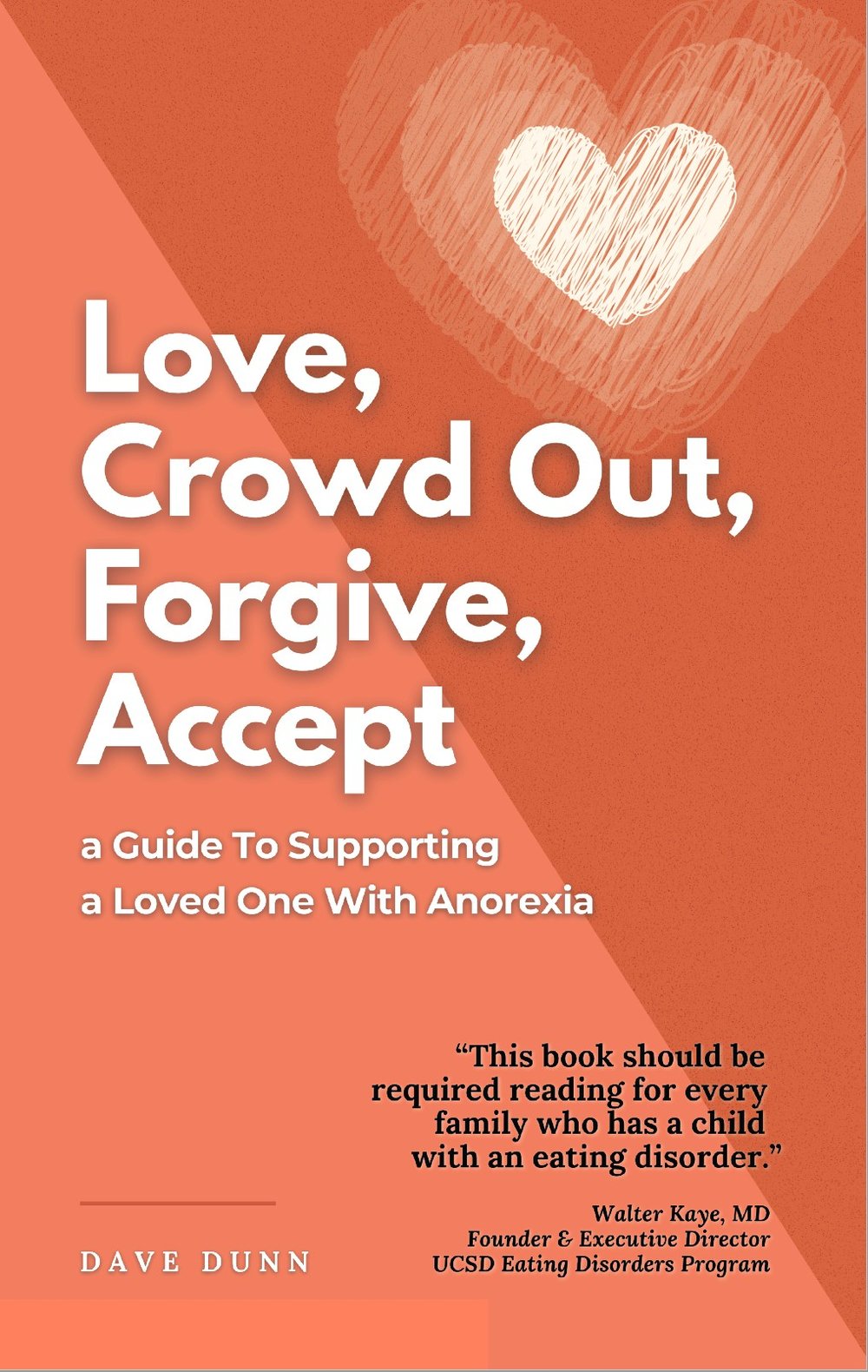 Cover of Love, Crowd Out, Forgive, Accept by Dave Dunn